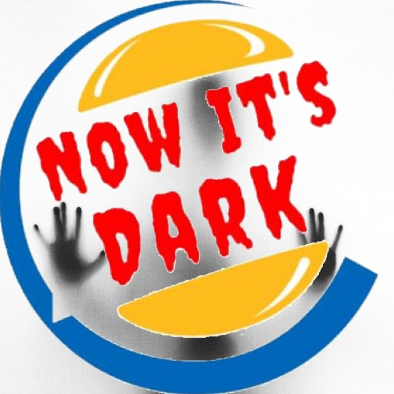 Now It's Dark