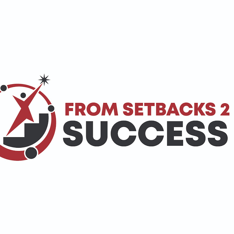 From Setbacks 2 Success