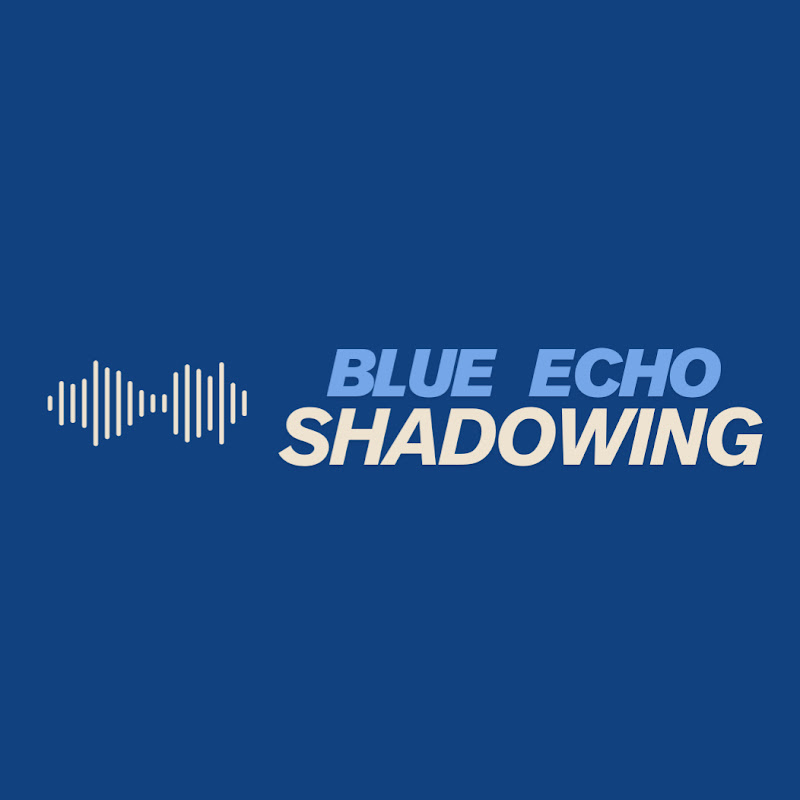 Blue Echo Shadowing