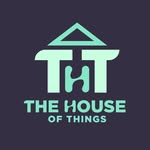 The House of Things 🏠