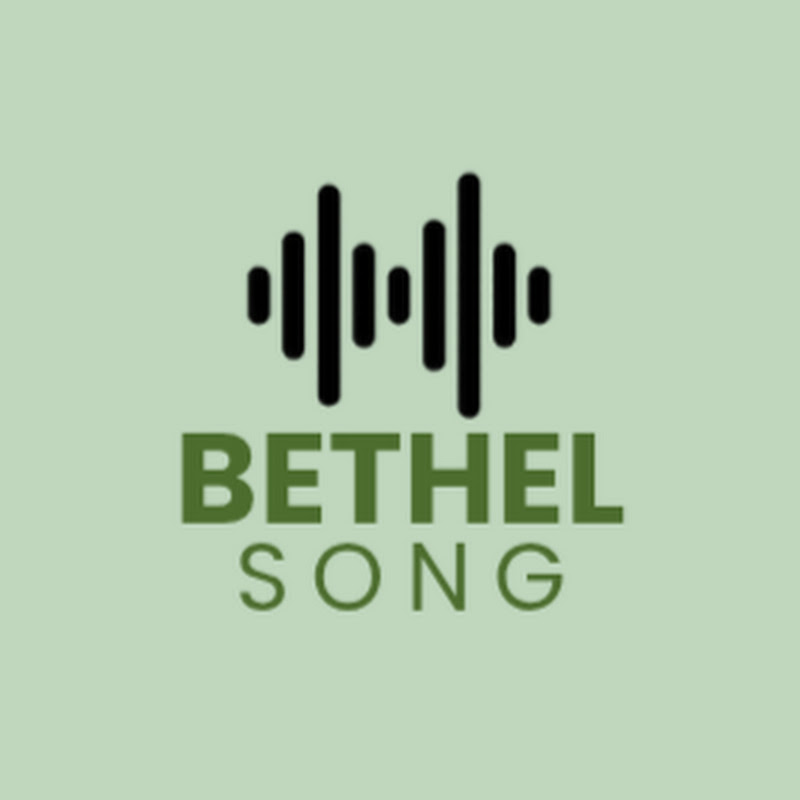 BETHEL SONG