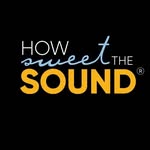 How Sweet The Sound (™️)