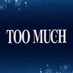Too Much | Revista | Magazine | Lifestyle