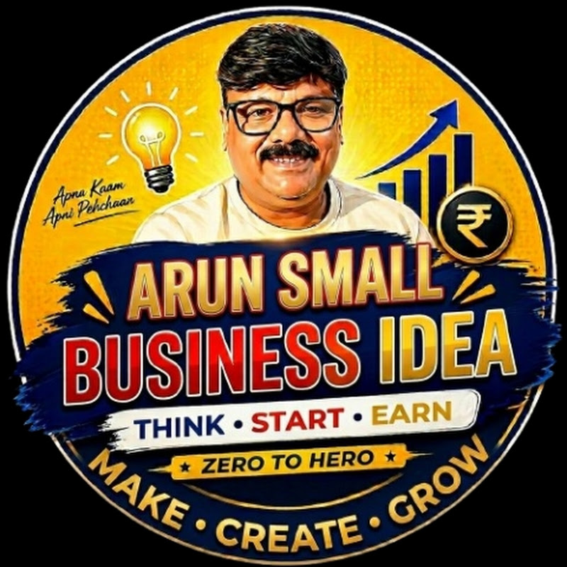 Arun Small Business Idea 