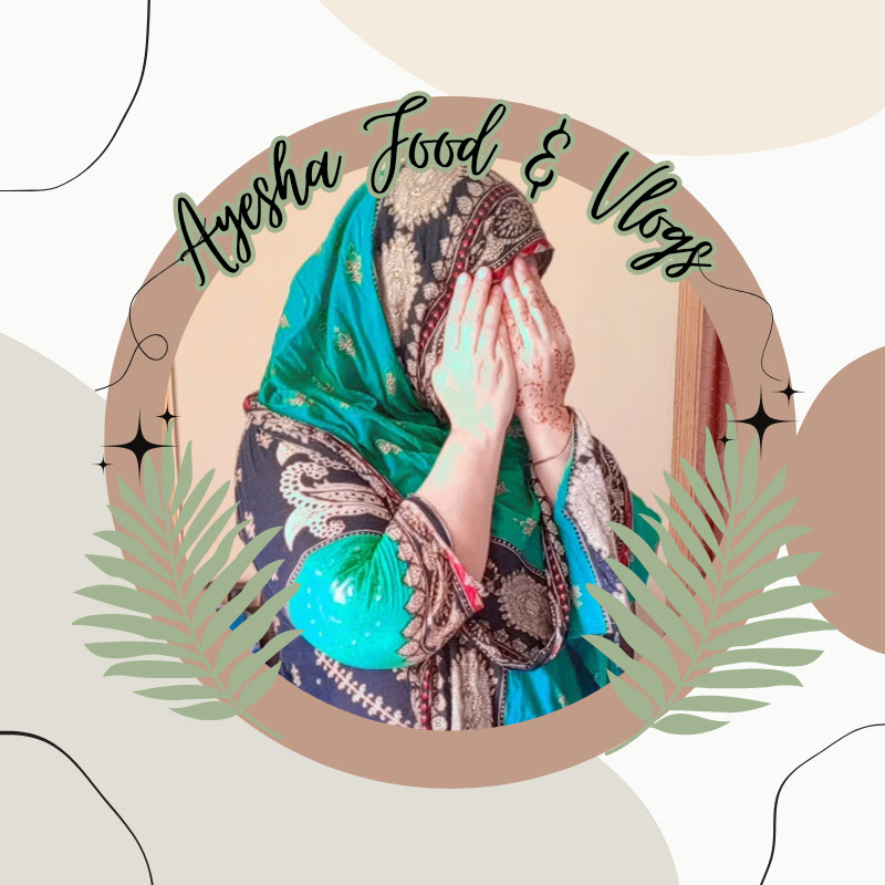 Ayesha Food & Vlogs