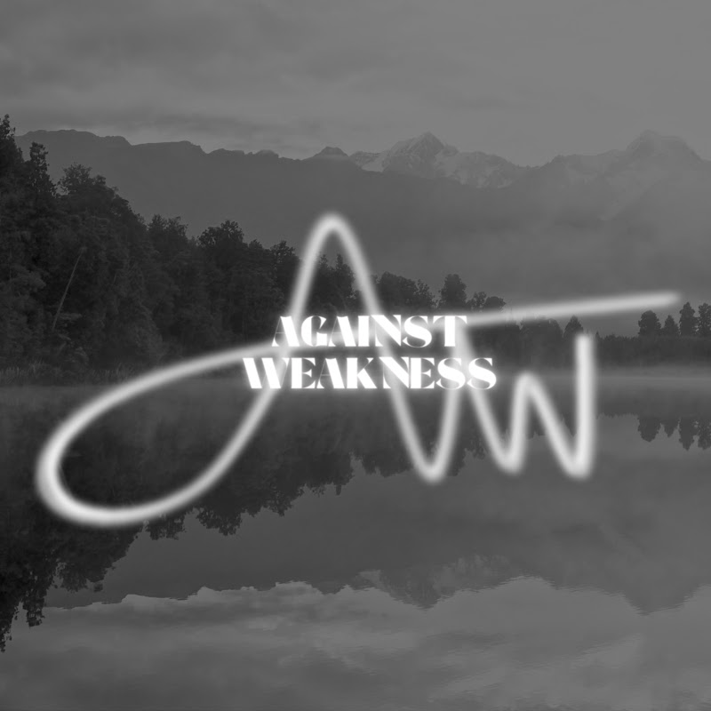 Against Weakness