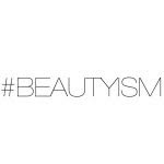 #BEAUTYISM