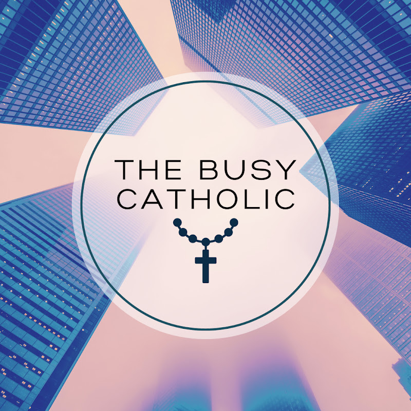 The Busy Catholic