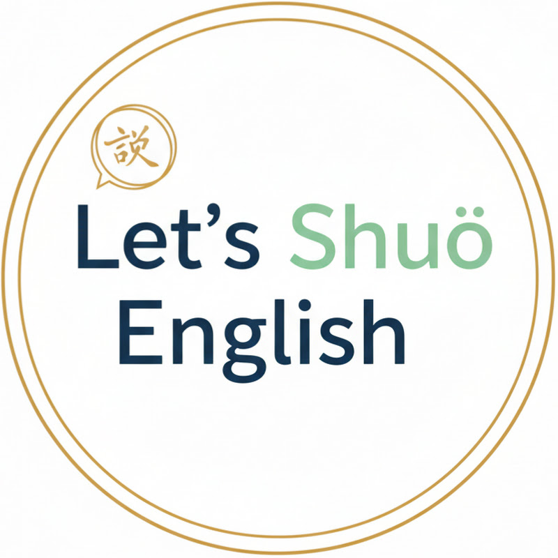Let's Shuō English