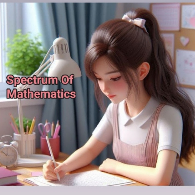 Spectrum of Mathematics