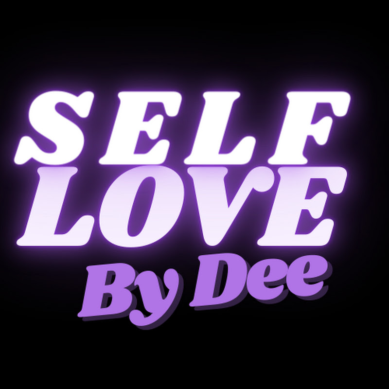 Self-love by Dee💫