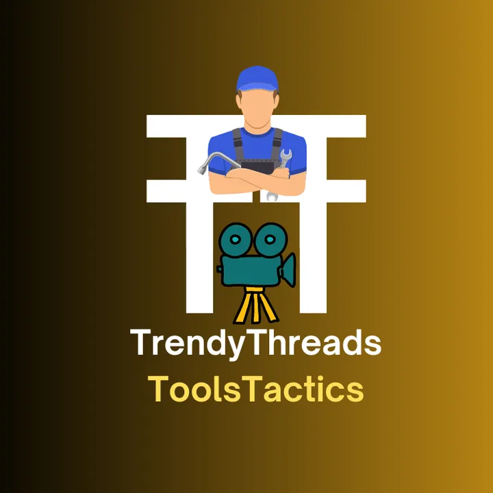 TrendyThreads & ToolsTactics