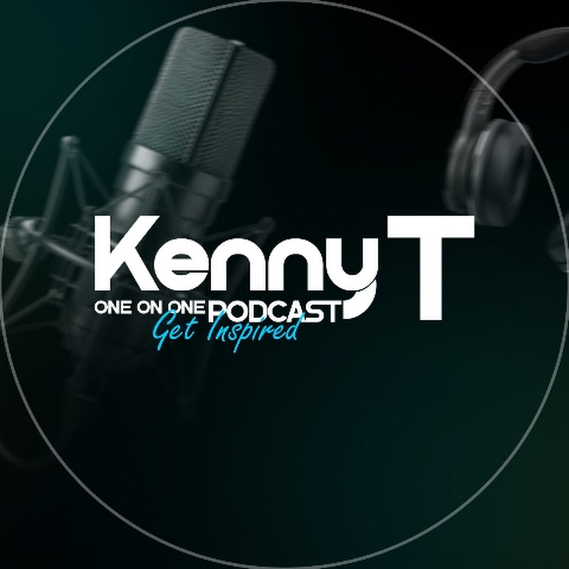 Kenny T 1 on 1 Podcast