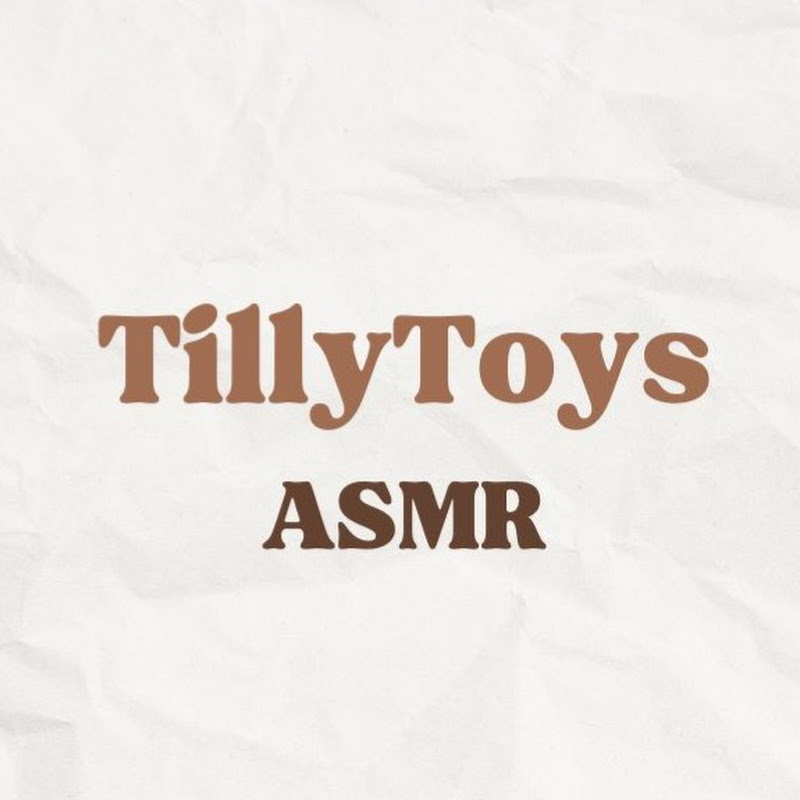 TillyToys - ASMR 