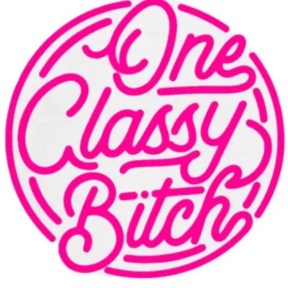 One Classy Bitch