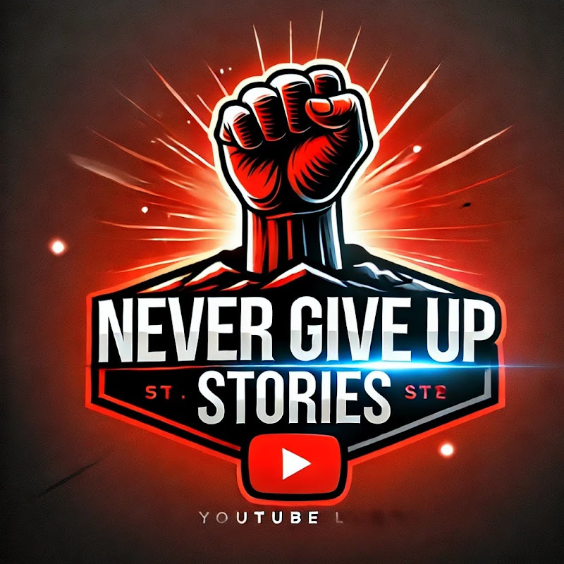 Never Give Up Stories
