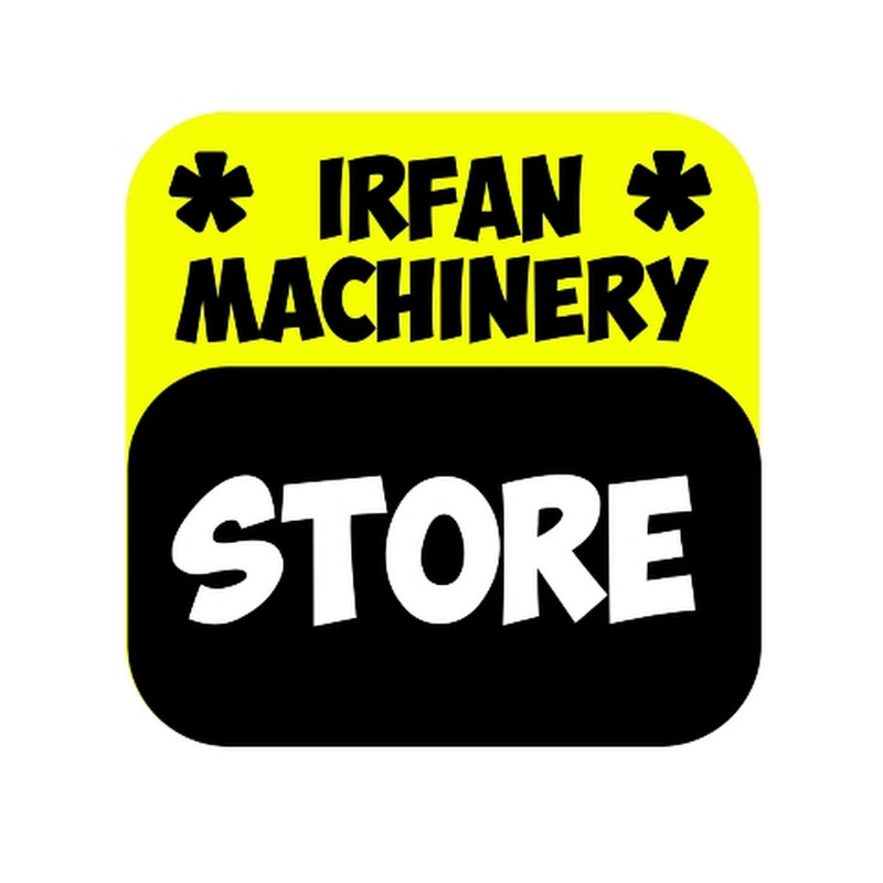 Irfan Machinery Store