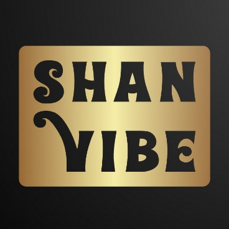 Shan Vibe