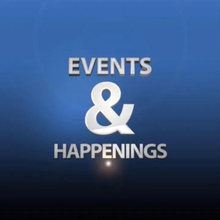 Events and Happenings