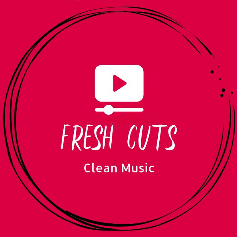 Fresh Cuts ♪