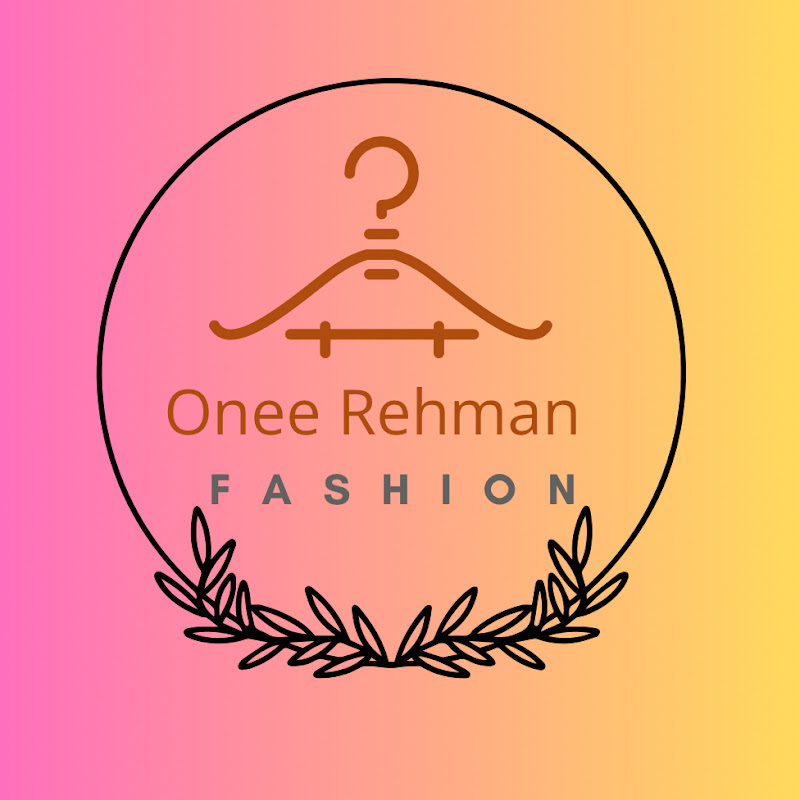  Onee Rehman Fashion👗