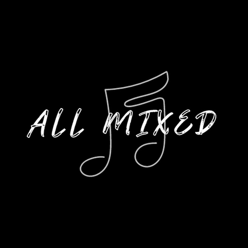 ALL MIXED