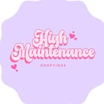 High Maintenance Shoptique