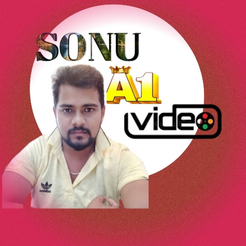 Sonu A1 Video 