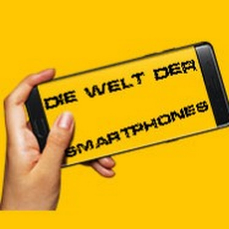 Die Welt der “Die Welt der Smartphones” Smartphones