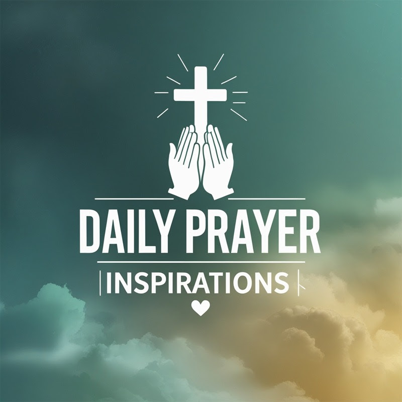 Daily Prayer Inspirations