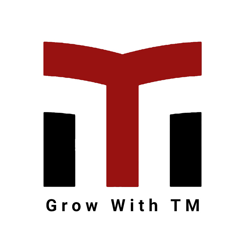Grow With TM