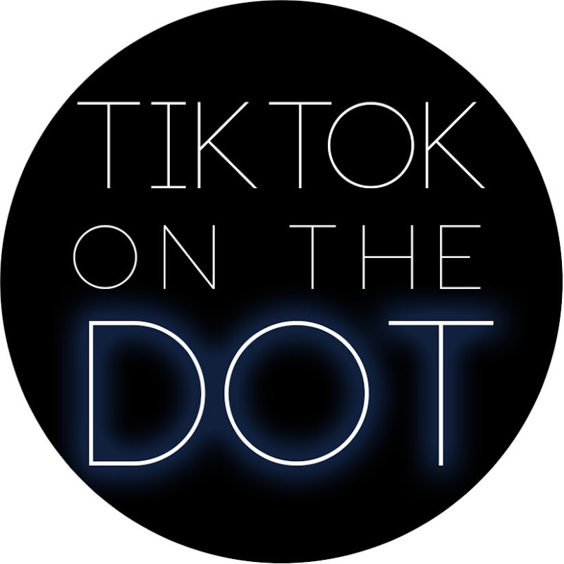 TikTok on the Dot