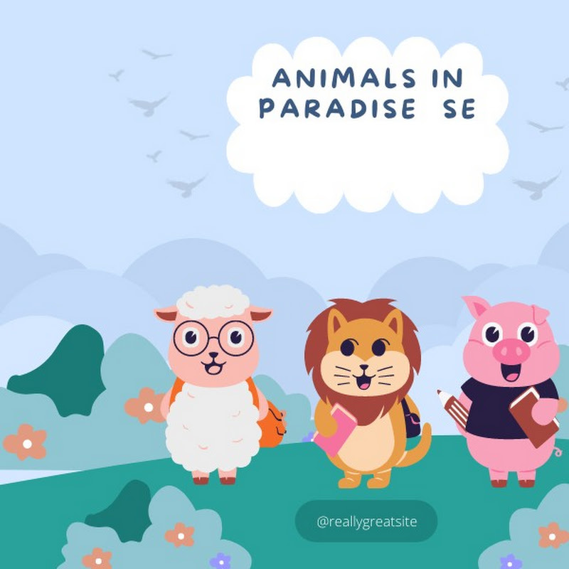 ANIMALS IN PARADISE SE