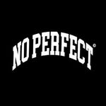 No Perfect