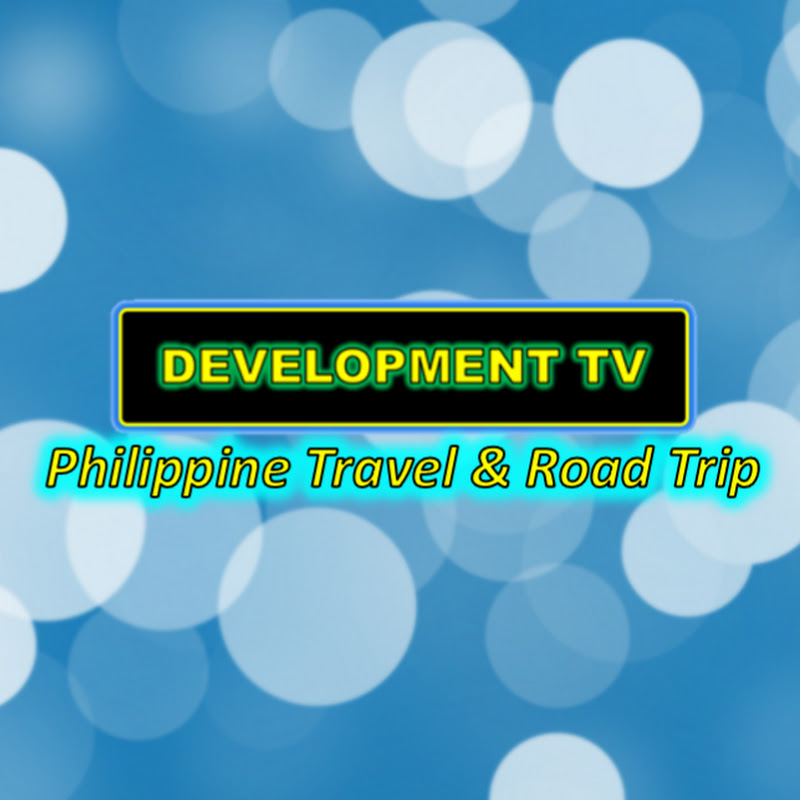 DEVELOPMENT TV Philippine Travel & Road Trip