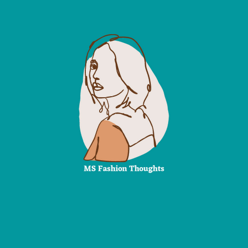 MS  Fashion THOUGHTS