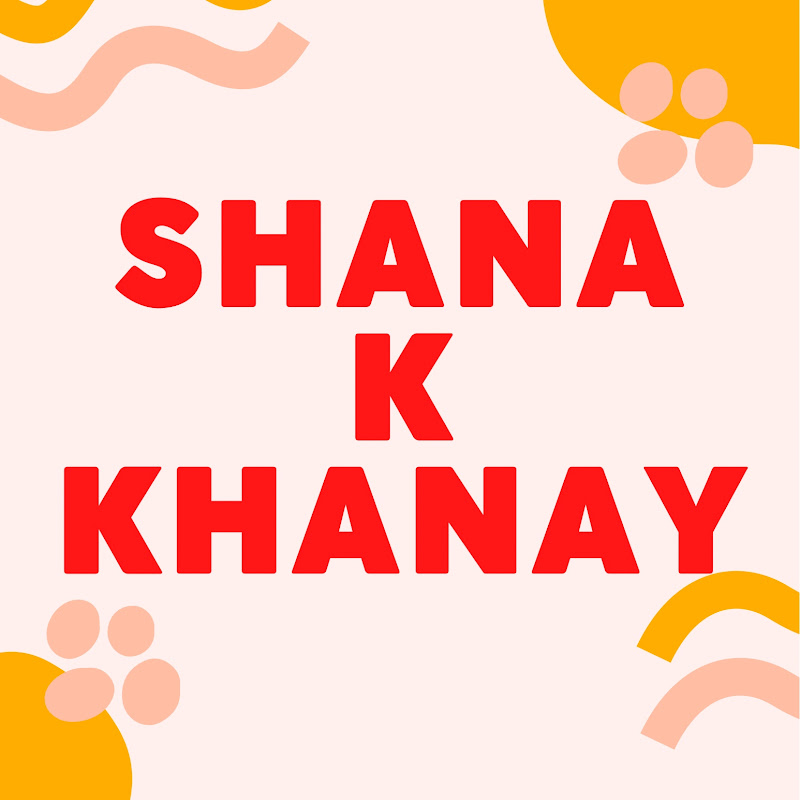 Shana K Khanay