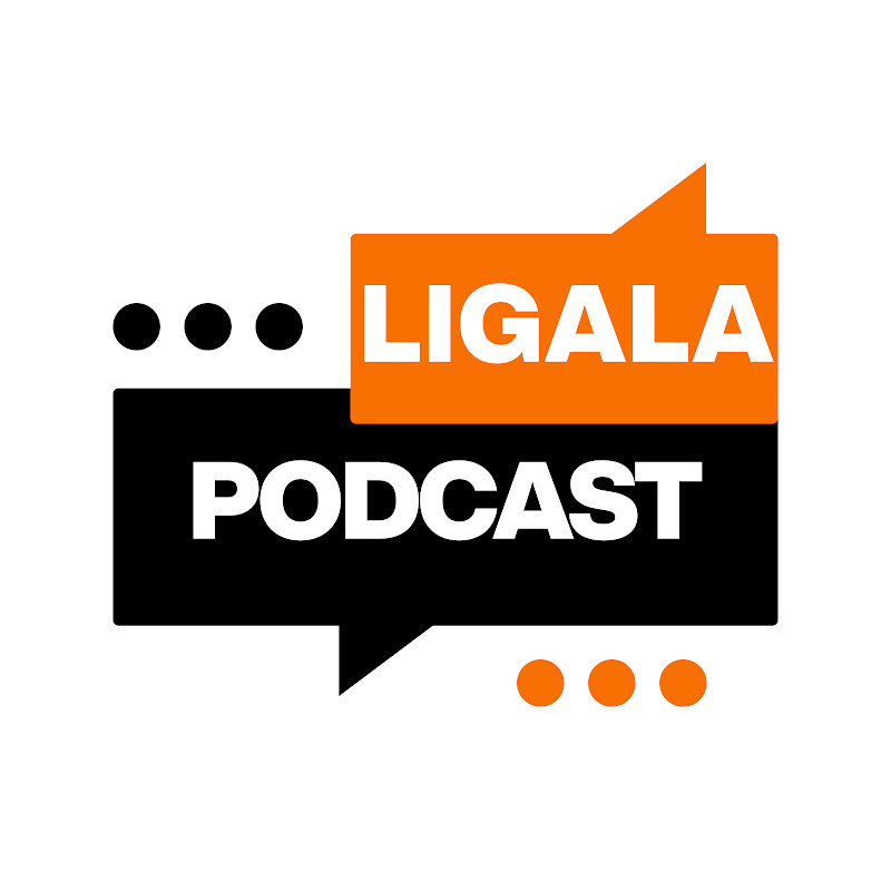ligala podcast