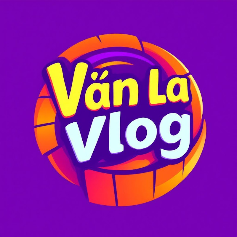 Văn La Vlog