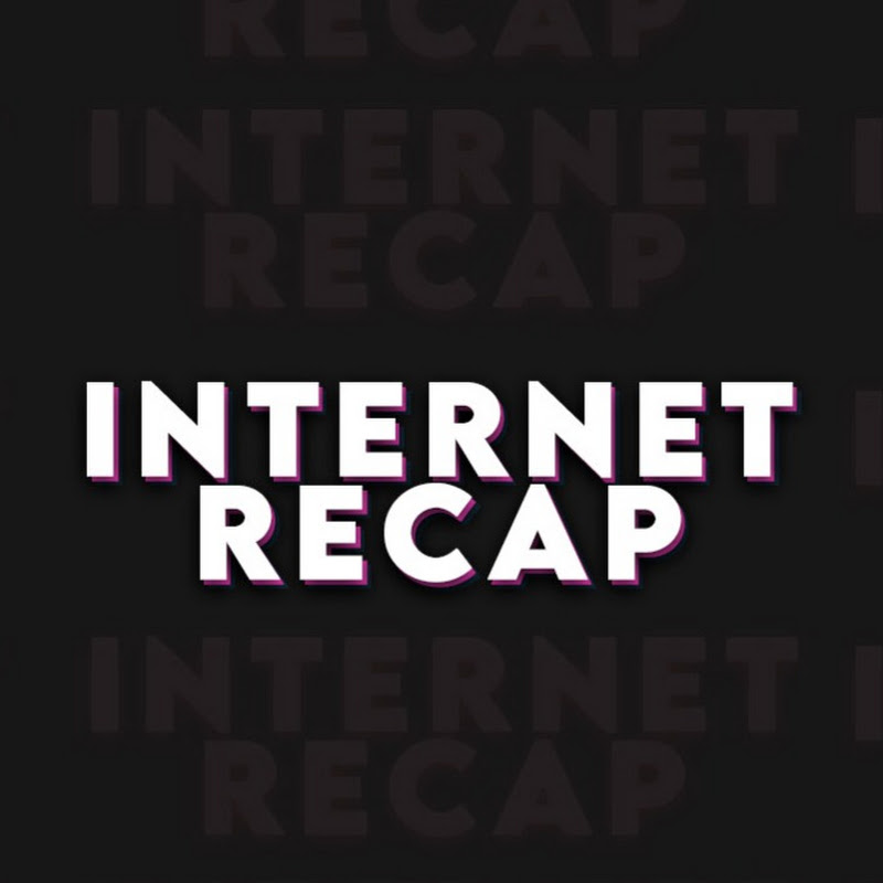Internet Recap