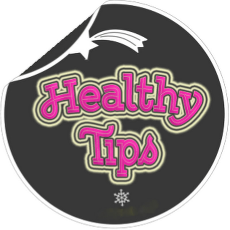Healthy Tips