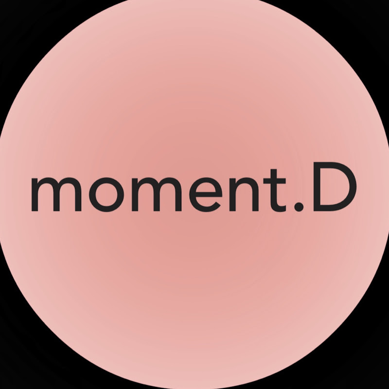 모먼트디 moment.D