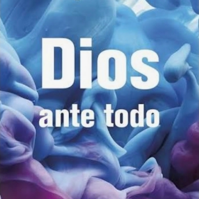 Dios ante todo