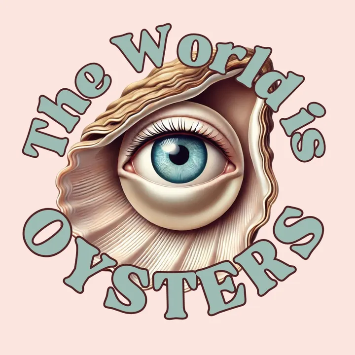 theworldisoysters