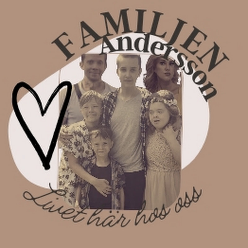 Familjen Andersson -Livet här hos oss