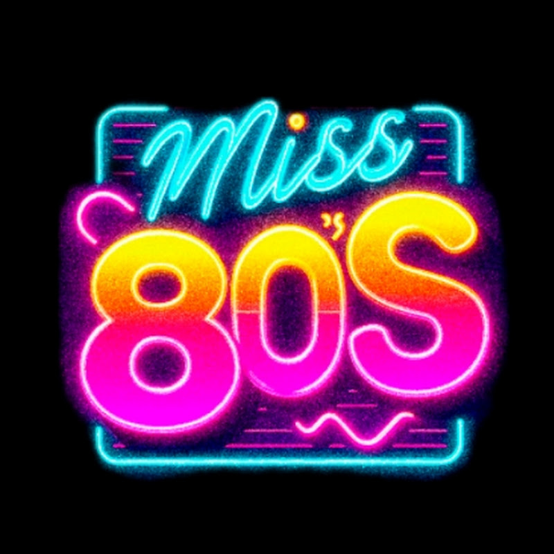 Miss 80's • Movies & Music 