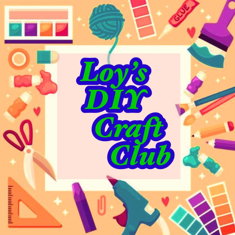 Loy's DIY Craft Club