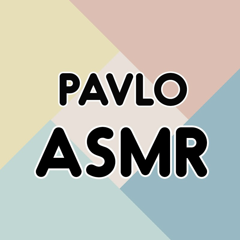 Pavlo ASMR
