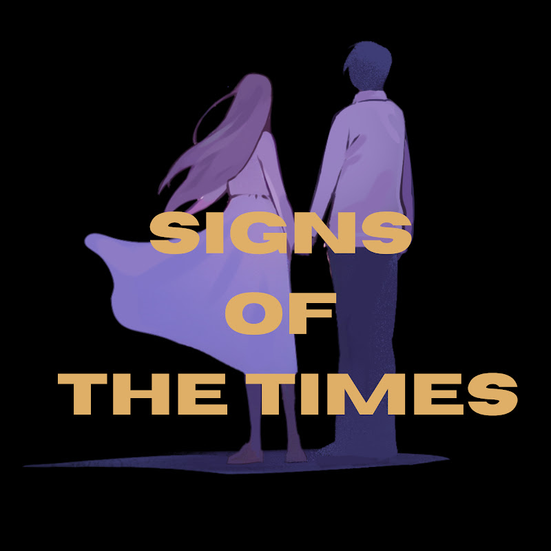 Signs of The Times