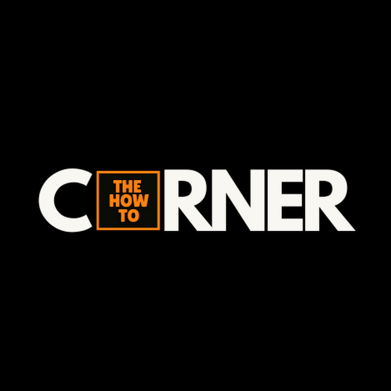 The How-To Corner